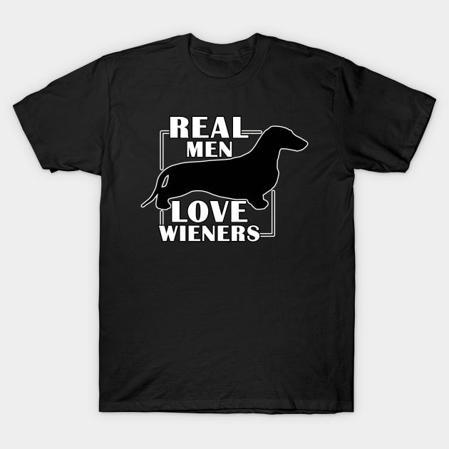 Real Men LOVE Wieners T-Shirt by EDDArt